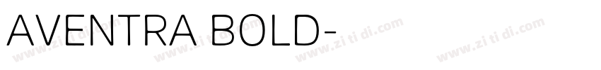 AVENTRA BOLD字体转换 AVENTRA BOLD字体转换